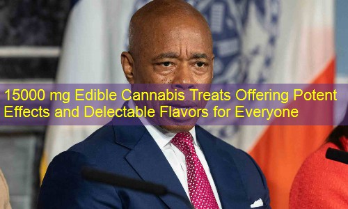 15000 mg Edible Cannabis Treats Offering Potent Effects and Delectable Flavors for Everyone
