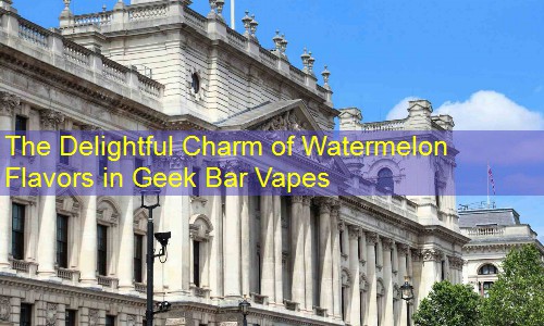 The Delightful Charm of Watermelon Flavors in Geek Bar Vapes