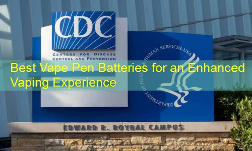 Best Vape Pen Batteries for an Enhanced Vaping Experience