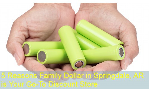 5 Reasons Family Dollar in Springdale, AR is Your Go-To Discount Store