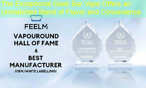 The Exceptional Geek Bar Vape Offers an Unmatched Blend of Flavor and Convenience